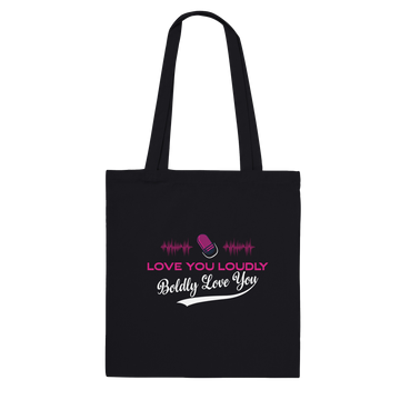Love You Loudly Black Tote Bag – Eco-Friendly Cotton Carryall