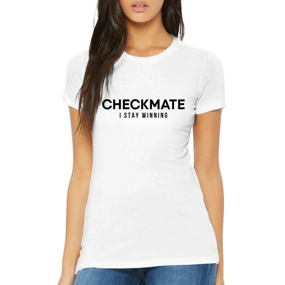 CHECKMATE I Stay Winning Bold Women's Statement Tee